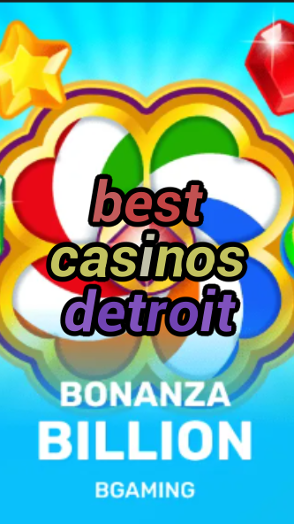 best casinos detroit-trdjkmsxjksdss.com